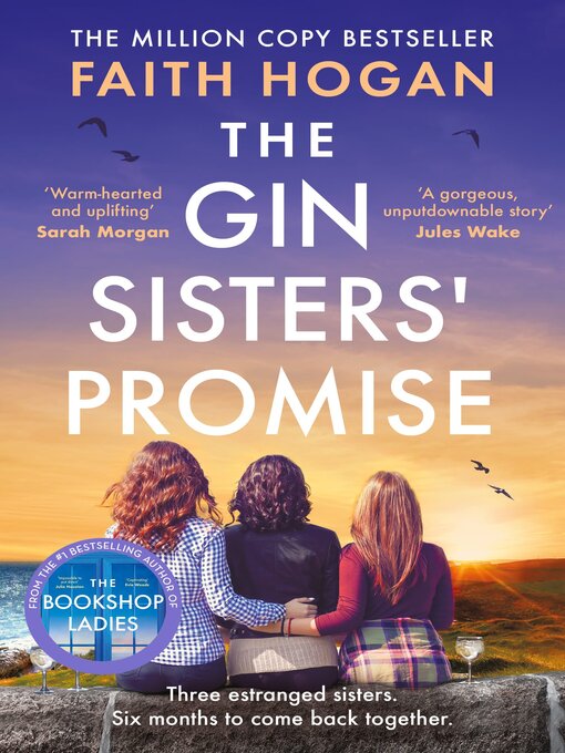 Title details for The Gin Sisters' Promise by Faith Hogan - Wait list